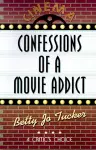 Confessions of a Movie Addict cover