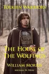 Tolkien Warriors-The House of the Wolfings cover