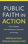 Public Faith in Action – How to Engage with Commitment, Conviction, and Courage cover