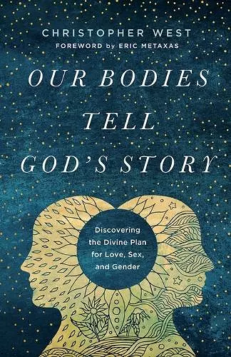 Our Bodies Tell God's Story cover