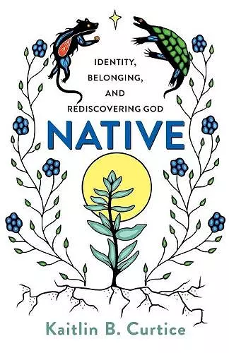 Native – Identity, Belonging, and Rediscovering God cover