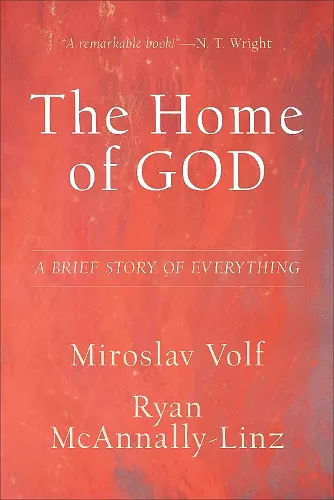 The Home of God – A Brief Story of Everything cover