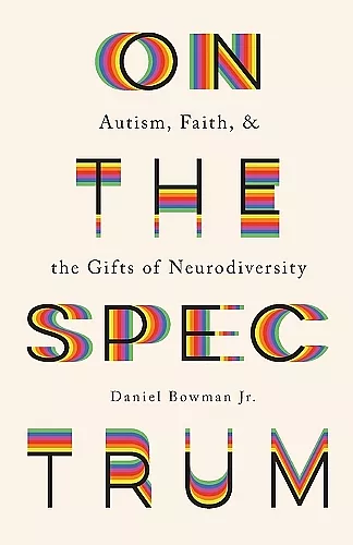 On the Spectrum – Autism, Faith, and the Gifts of Neurodiversity cover