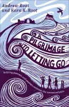 A Pilgrimage into Letting Go cover