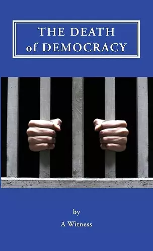 The Death of Democracy cover