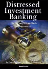 Distressed Investment Banking - To the Abyss and Back - Second Edition cover