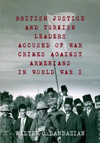 British Justice and Turkish Leaders cover
