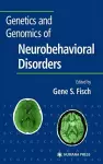 Genetics and Genomics of Neurobehavioral Disorders cover