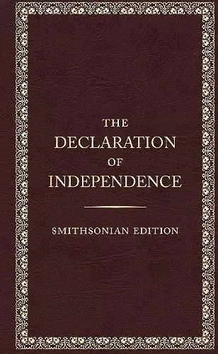 The Declaration of Independence - Smithsonian Edition cover