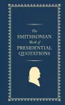 The Smithsonian Book of Presidential Quotations cover