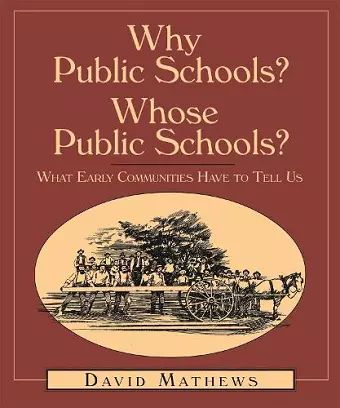 Why Public Schools? Whose Public Schools? cover