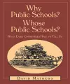 Why Public Schools? Whose Public Schools? cover