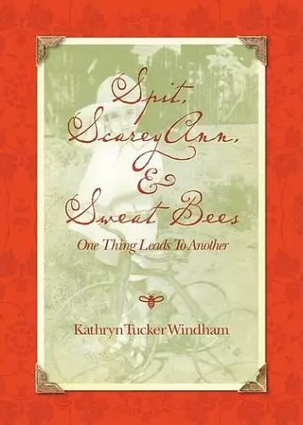 Spit, Scarey Ann, and Sweat Bees cover