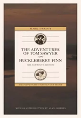 Mark Twain's Adventures of Tom Sawyer and Huckleberry Finn: The NewSouth Edition cover