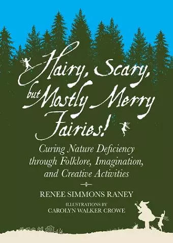 Hairy, Scary, but Mostly Merry Fairies! cover