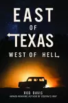 East of Texas, West of Hell cover