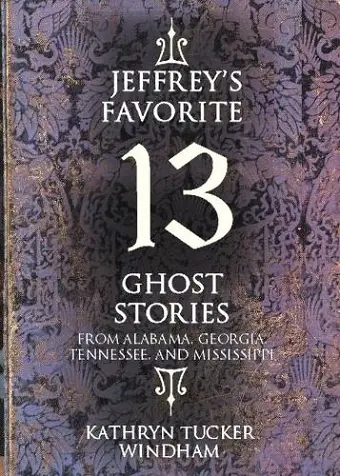 Jeffrey's Favorite 13 Ghost Stories cover