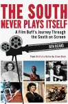 The South Never Plays Itself cover