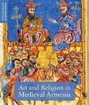 Art and Religion in Medieval Armenia cover