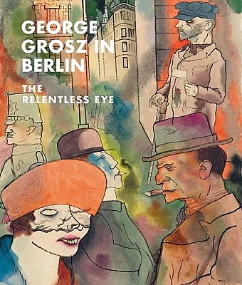 George Grosz in Berlin cover