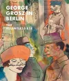 George Grosz in Berlin cover