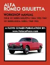 ALFA ROMEO 750 & 101 SERIES GIULIETTA 1300cc (1955-1964) & 101 SERIES GIULIA 1600cc (1962-1965) WORKSHOP MANUAL cover