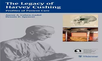 The Legacy of Harvey Cushing cover