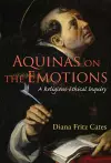 Aquinas on the Emotions cover