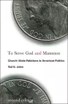 To Serve God and Mammon cover