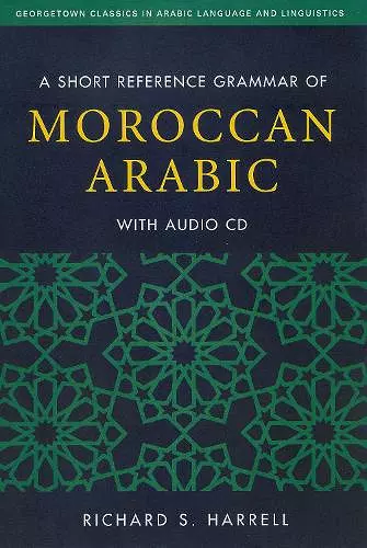 A Short Reference Grammar of Moroccan Arabic cover