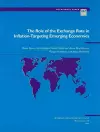 The Role of the Exchange Rate in Inflation-targeting Emerging Economies cover