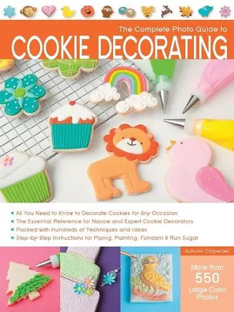 The Complete Photo Guide to Cookie Decorating cover