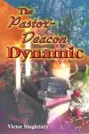 The Pastor-Deacon Dynamic cover