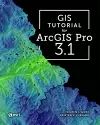 GIS Tutorial for ArcGIS Pro 3.1 cover