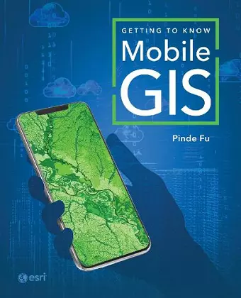 Getting to Know Mobile GIS cover