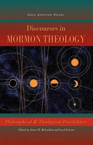 Discourses in Mormon Theology cover