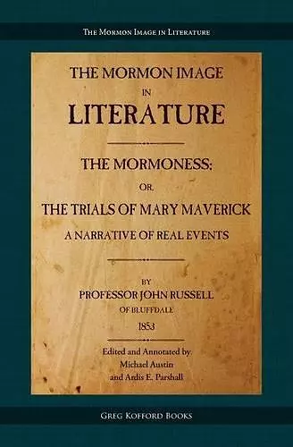 The Mormoness; Or, the Trials of Mary Maverick cover