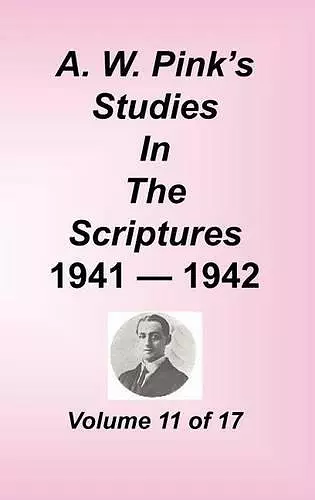 A. W. Pink's Studies in the Scriptures, Volume 11 cover