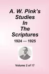 A.W. Pink's Studies In The Scriptures - 1924-25, Volume 2 of 17 cover
