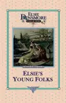 Elsie's Young Folks, Book 25 cover