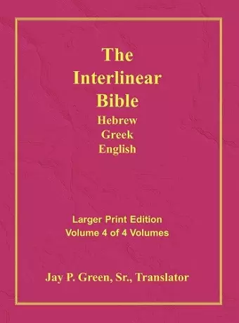 Interlinear Hebrew Greek English Bible-PR-FL/OE/KJV Large Print Volume 4 cover