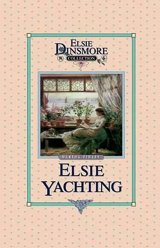 Elsie Yachting with the Raymonds, Book 16 cover