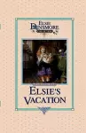 Elsie's Vacation and After Events, Book 17 cover