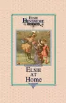 Elsie at Home, Book 22 cover