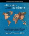 Biblical Bible Translating, 3rd Edition cover