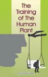 The Training of the Human Plant cover