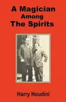 A Magician Among the Spirits cover