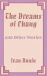 The Dreams of Chang and Other Stories cover