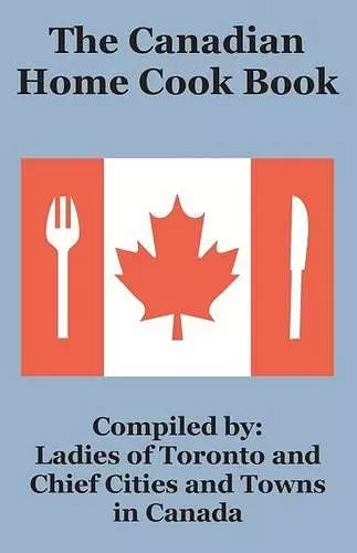 The Canadian Home Cook Book cover