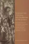 Sacrosanctum Concilium and the Reform of the Liturgy cover